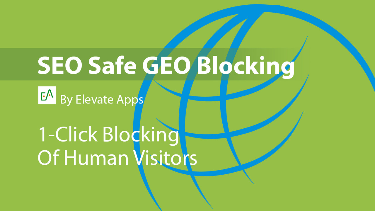 Elevate SEO‑Safe GEO Blocking Screenshot