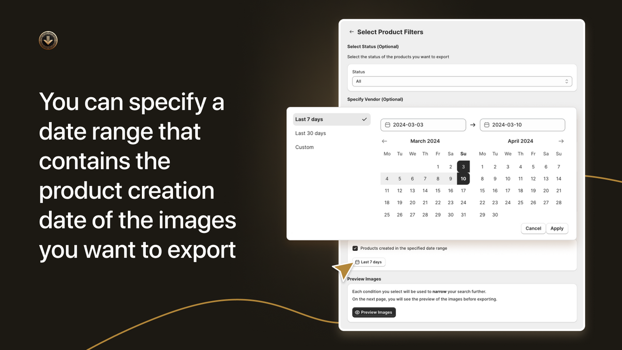 You can specify a date range contains the product creation date