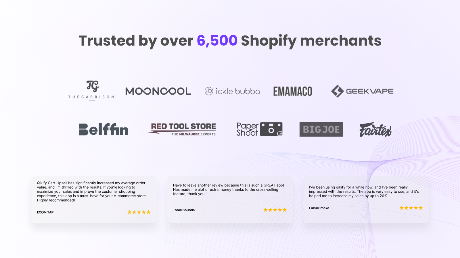 Qikify cart upsell & free gift es confiado por más de 6500 comerciantes