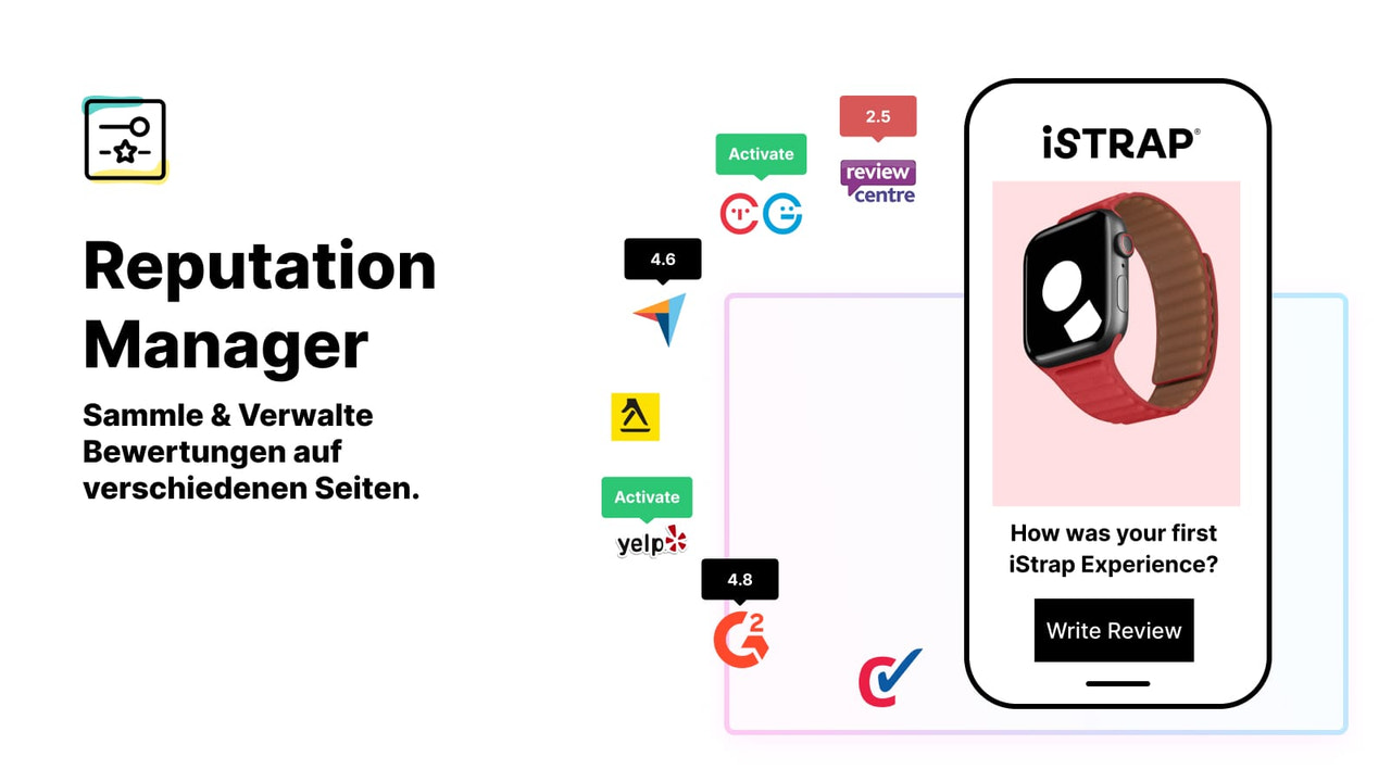 Sammle & Verwalte Bewertungen auf verschiedenen Seiten.