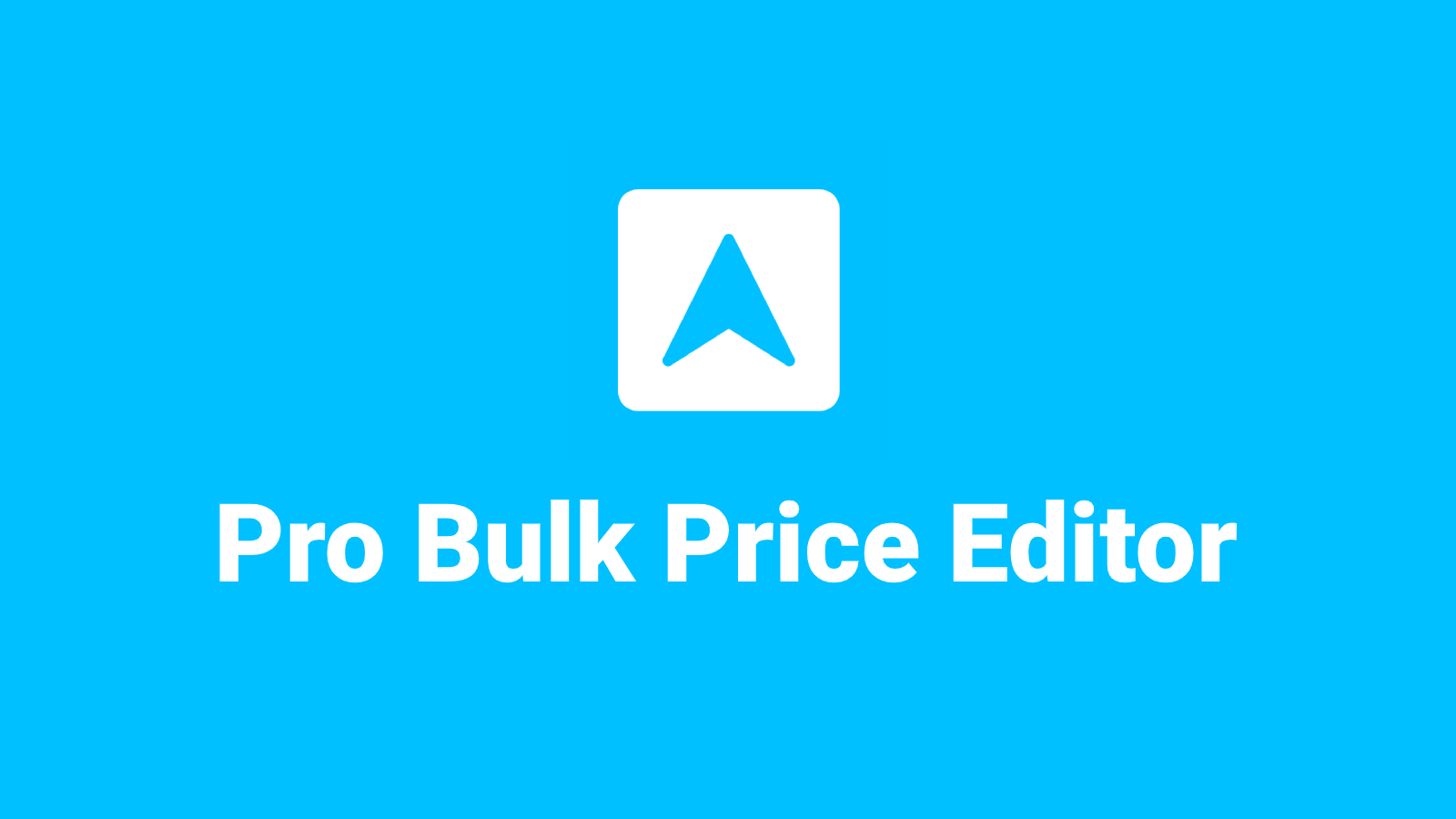 Bulk Price Editor Pro Bulk edit prices, schedule bulk discounts