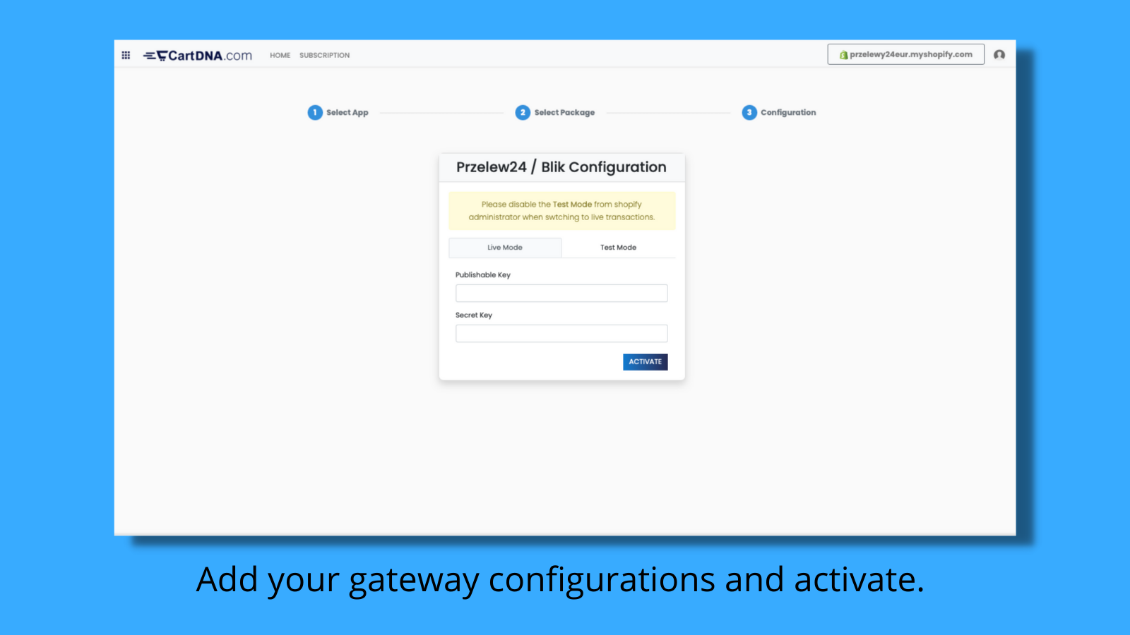 Lägg till dina gateway-konfigurationer och aktivera.