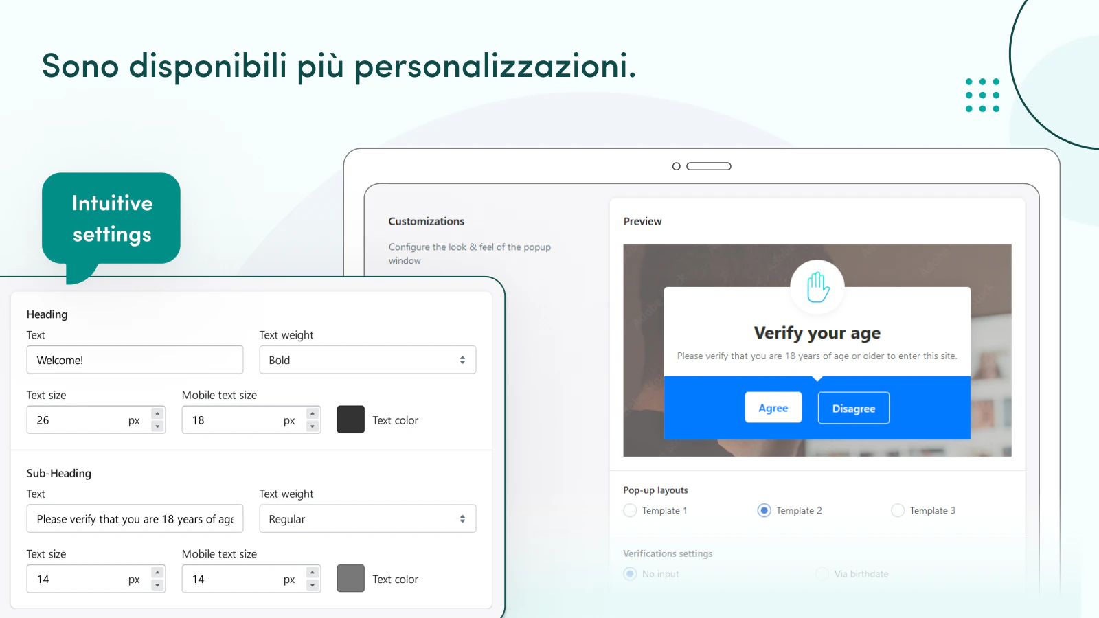 Sono disponibili diverse personalizzazioni del design.