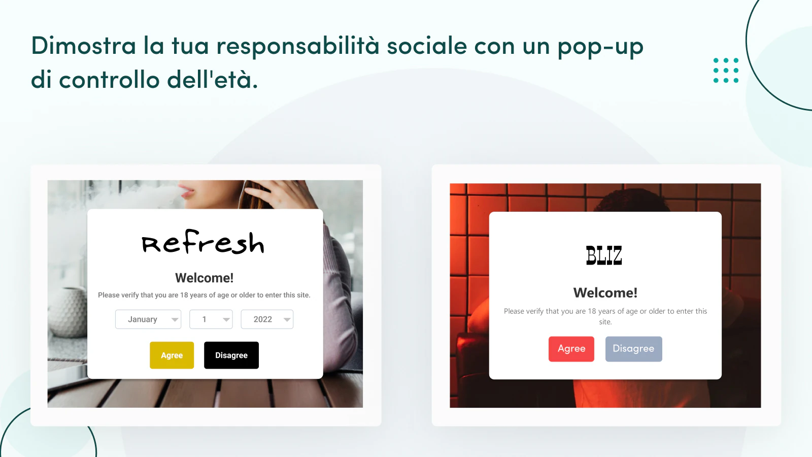 Sii socialmente responsabile con un popup di verifica dell'età.