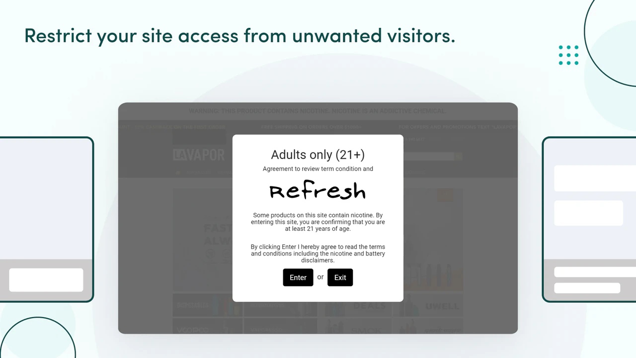 Restrict access to your website for unwanted visitors. 