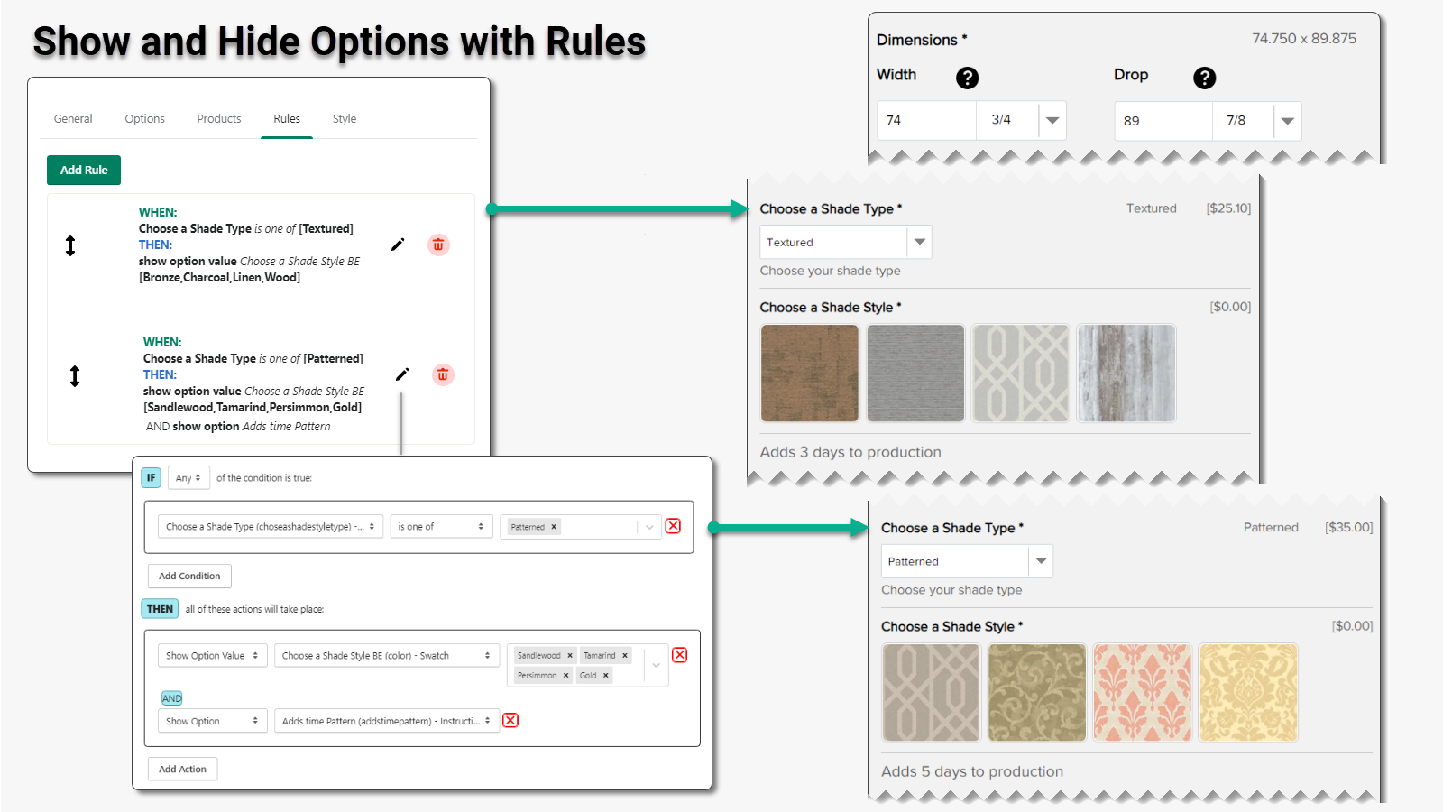 Control what options are available with rules to show and hide