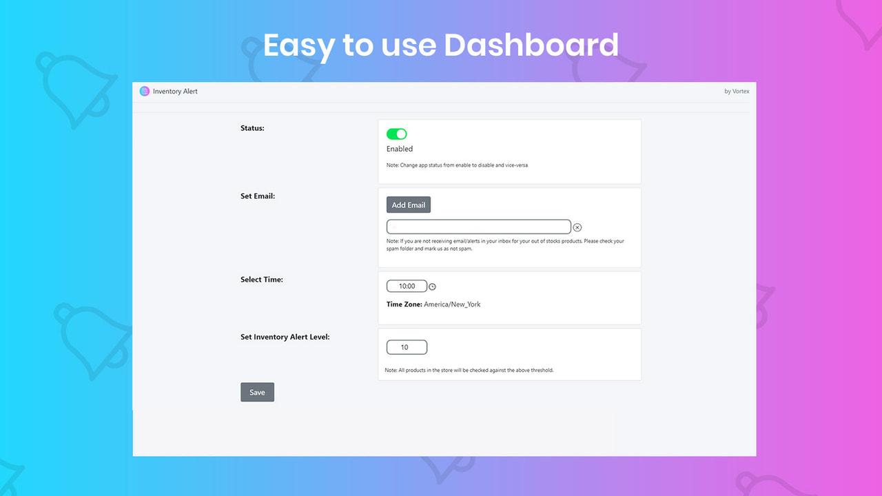 Easy to use dashboard
