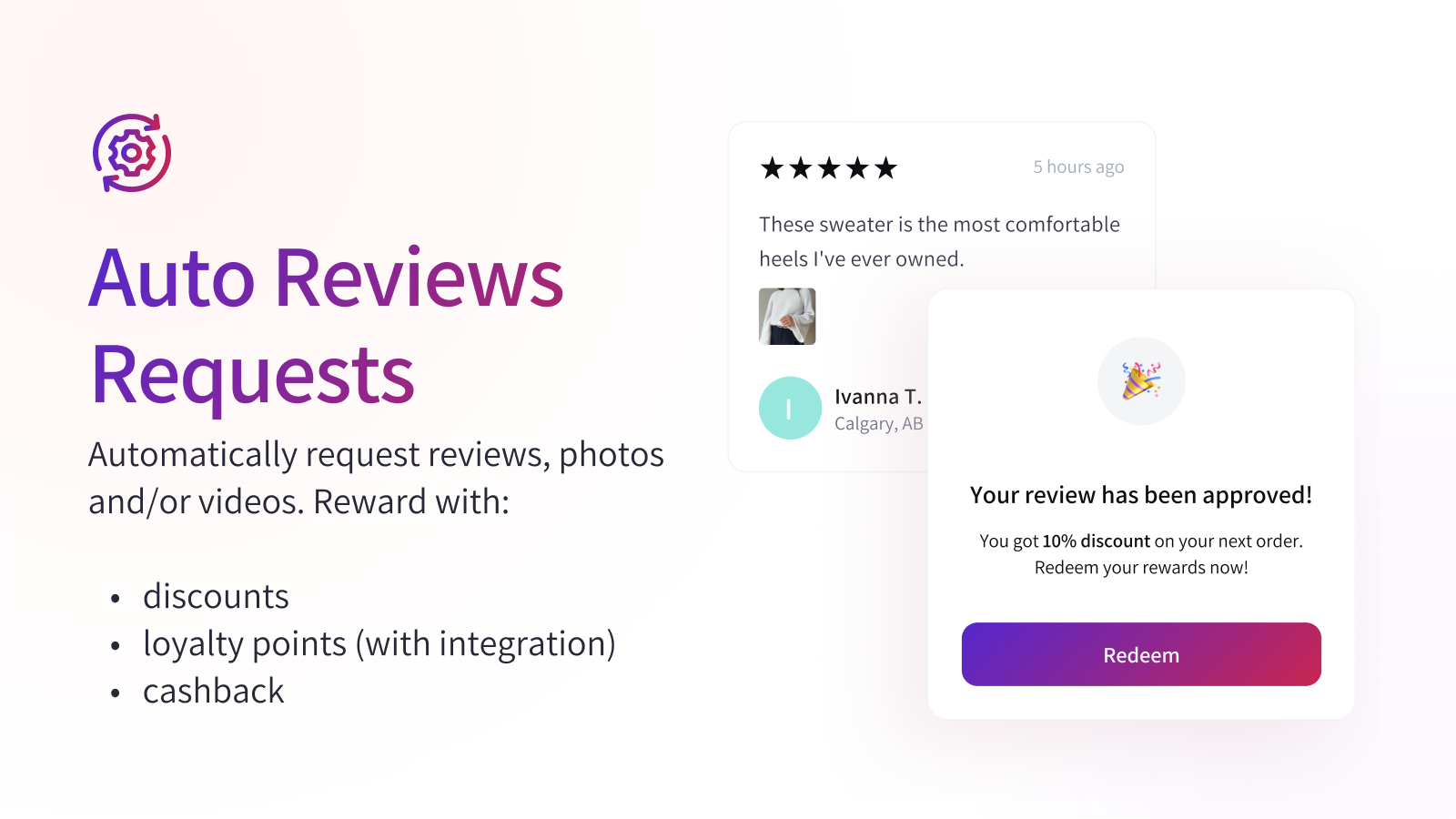 Automatically request reviews, photos & videos + attach rewards.