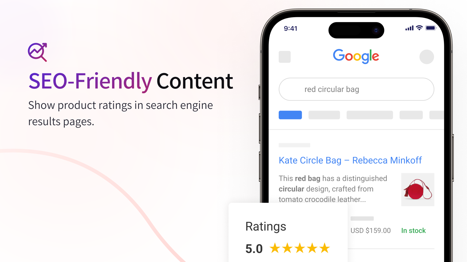 Show product ratings in Google with SEO-optimized reviews.