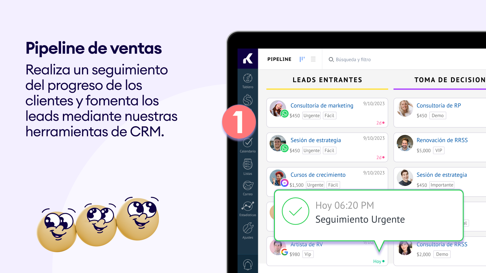 Sigue progreso del cliente y nutre leads con nostro CRM.