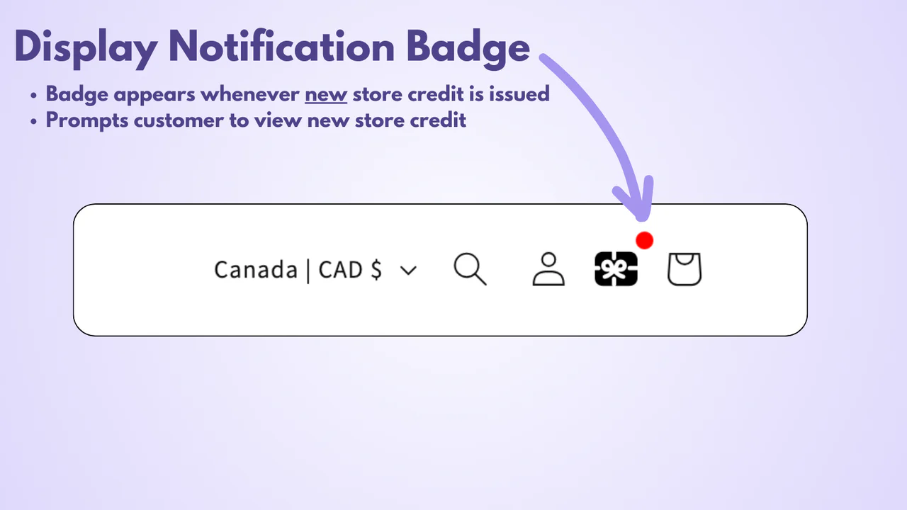 Display Notification Badge - Prompts customer to view new credit