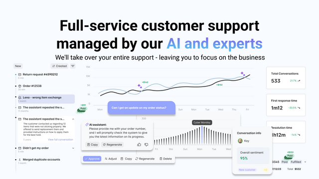 Full-service customer support managed by our AI and experts.