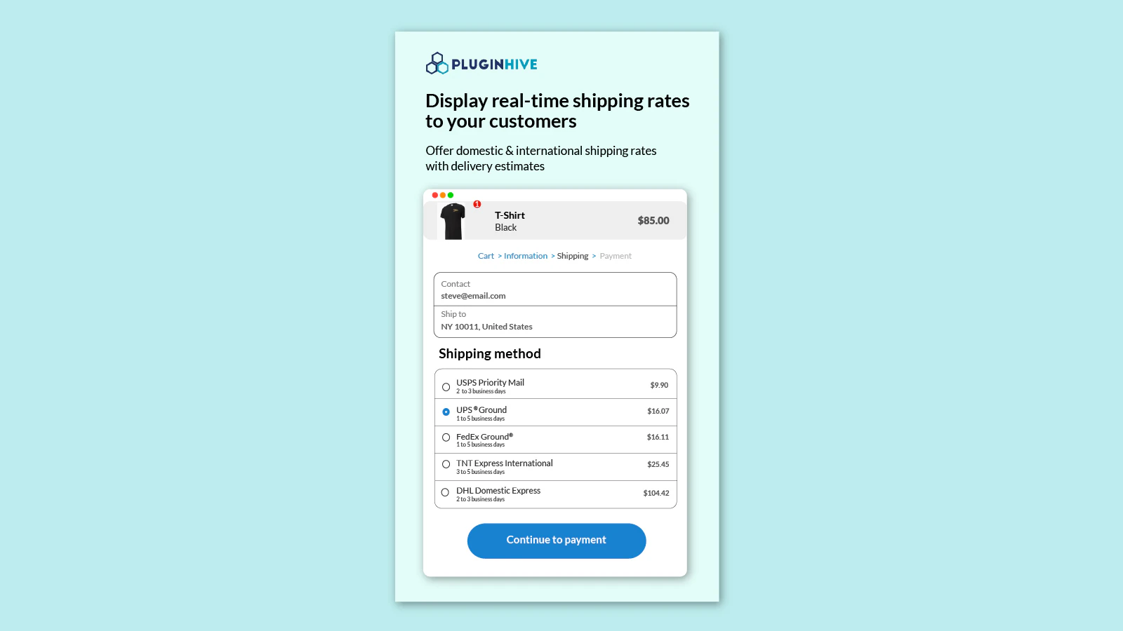 Display live rates on the checkout page from multiple carriers.