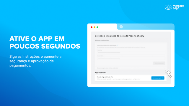 Ative o app em poucos segundos