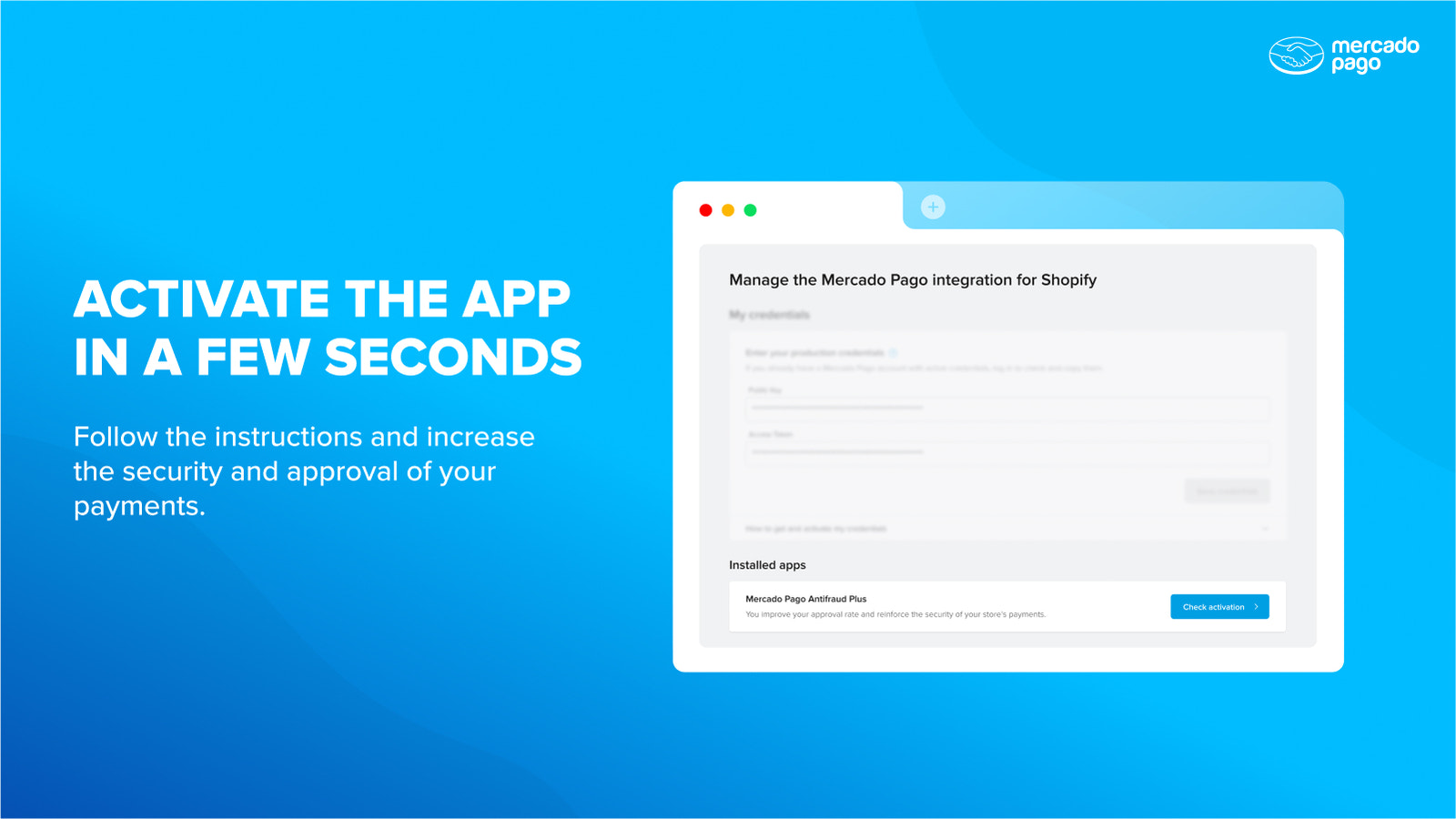 Activate the app in a few seconds.