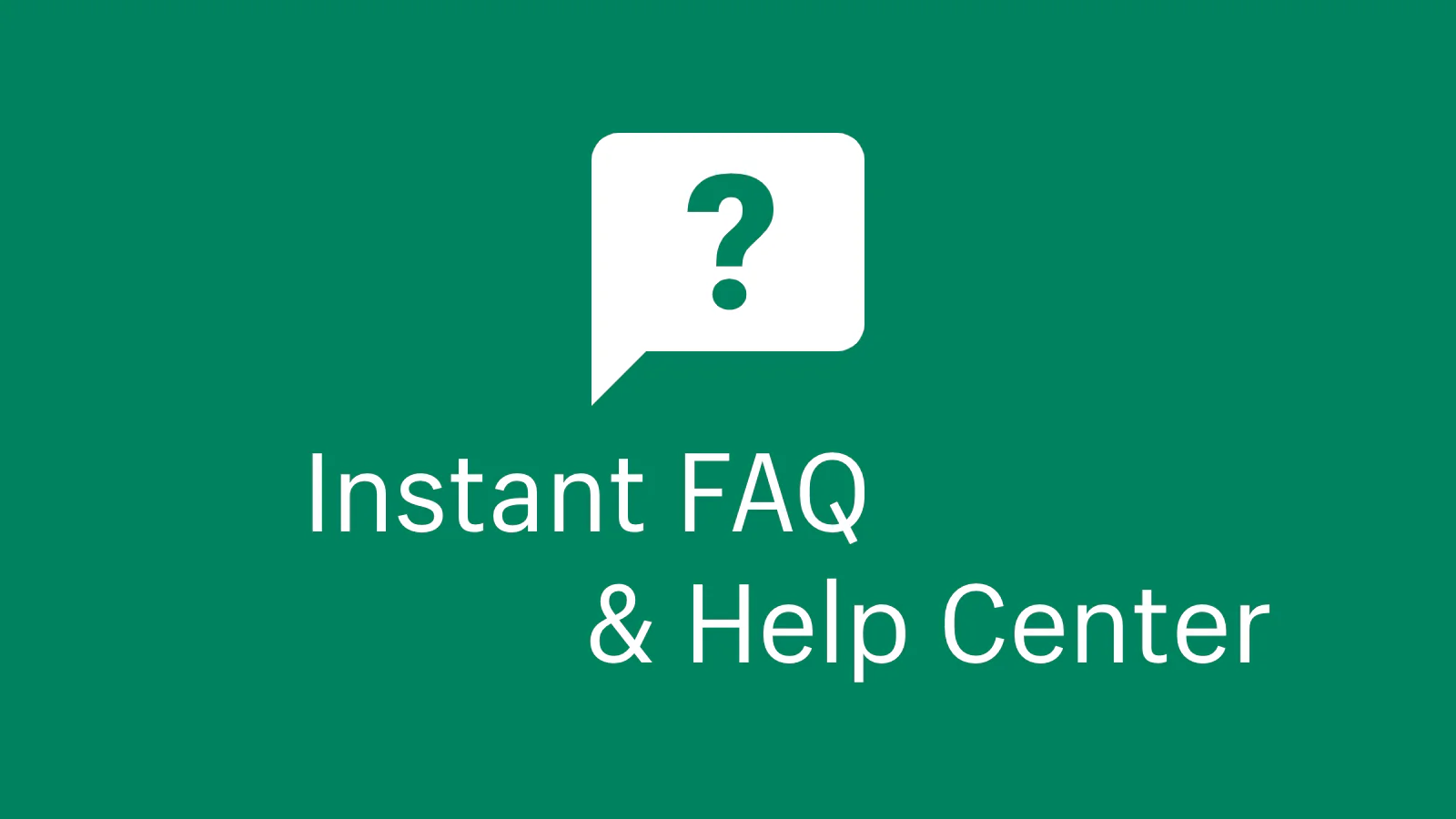 Sofortige FAQ & Hilfezentrum