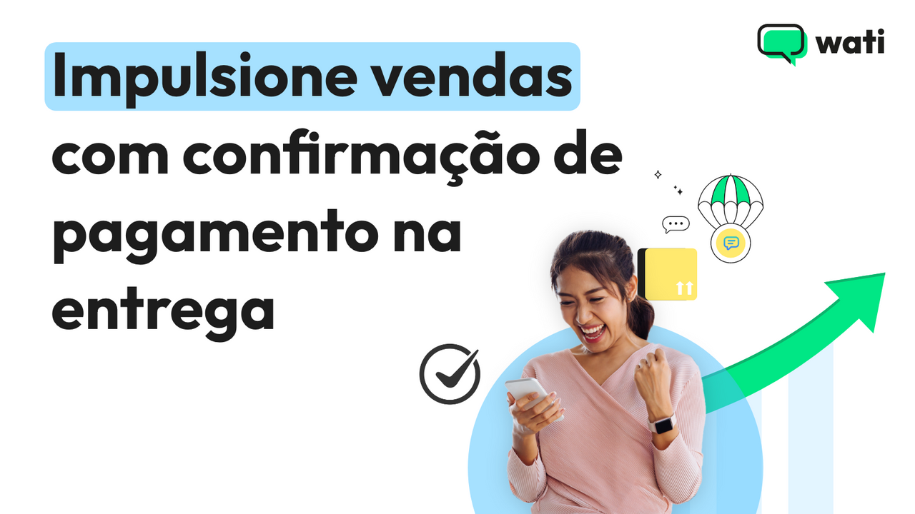 Impulsione vendas com confirmação de pagamento na entrega