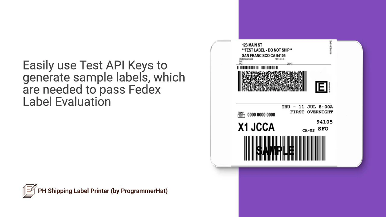 Easily use test Fedex API keys to make sample shipping labels.