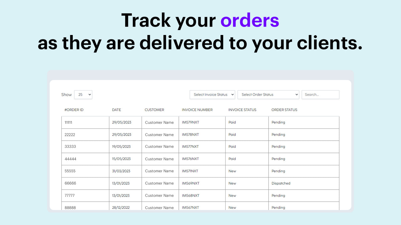 Track orders as we fulfill them on your behalf