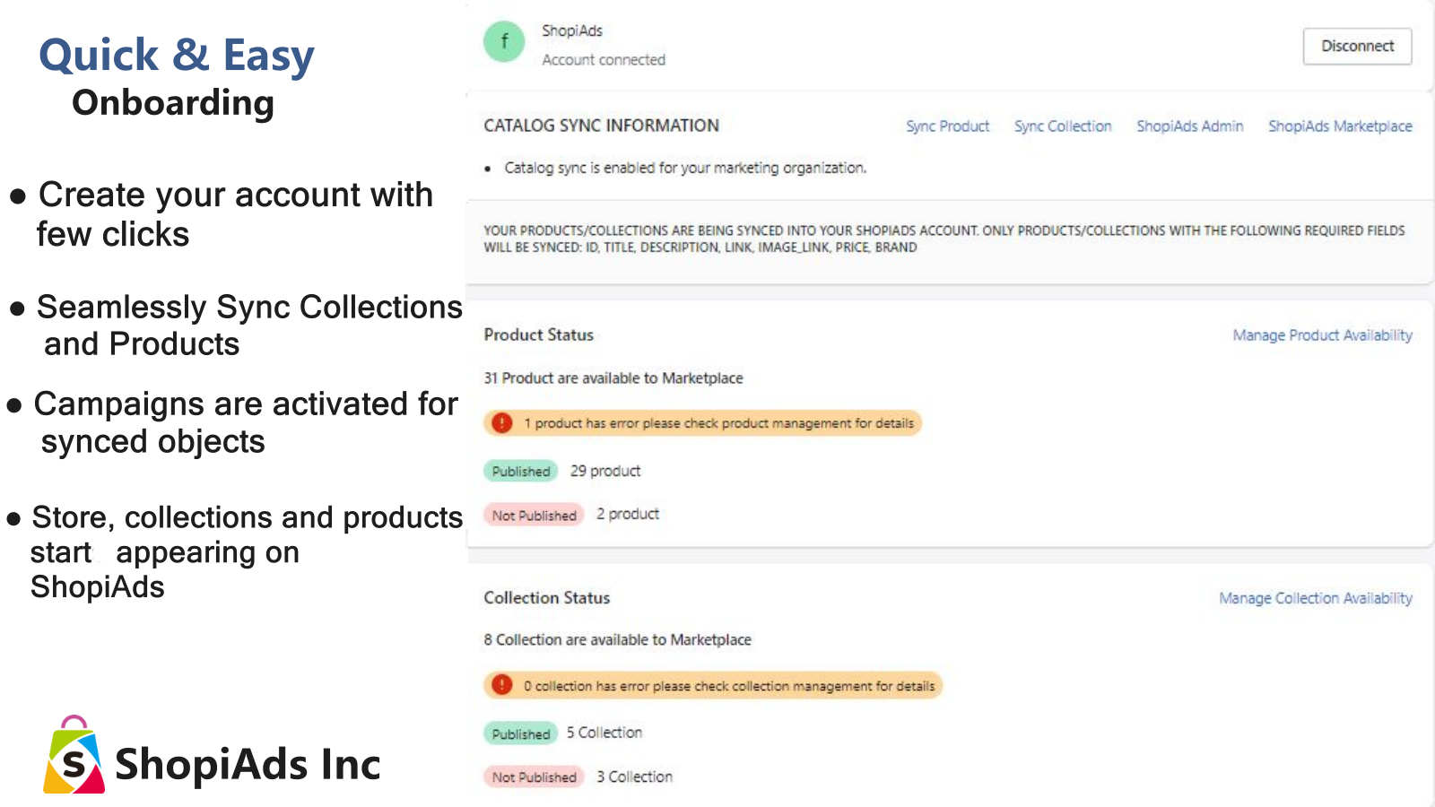 Easy onboarding to create account , sync and resync products