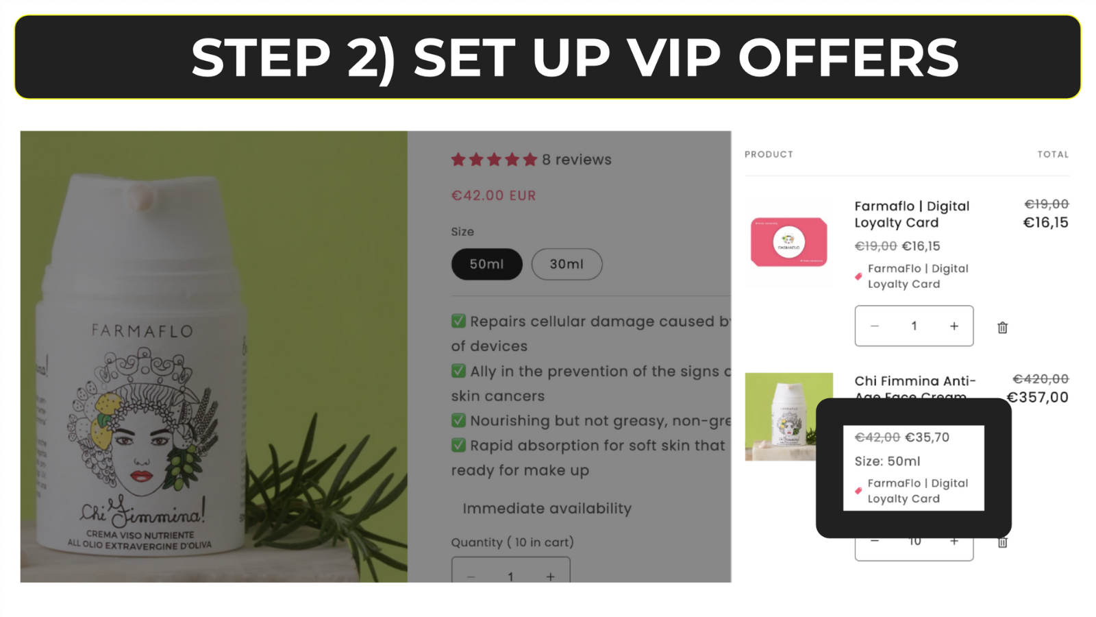 STEP 2) SET UP VIP OFFERS