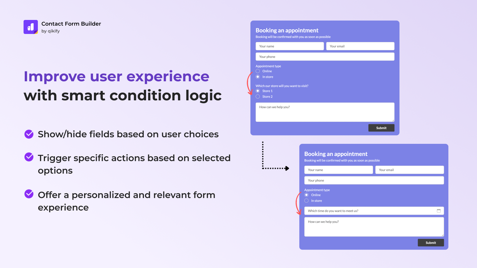 Improve user experience with smart condition logic