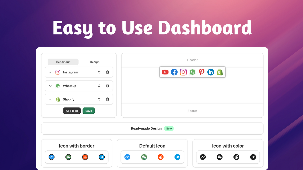 One Click Solution and Easy to use dashboard