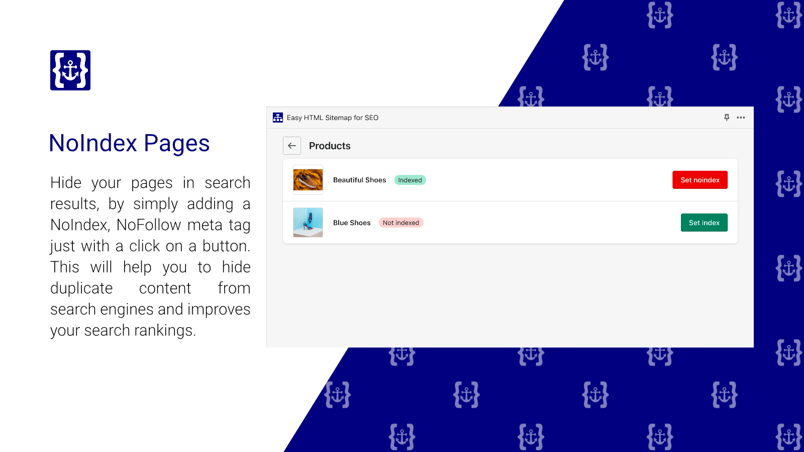 Adicione meta tags NoIndex, NoFollow sem código