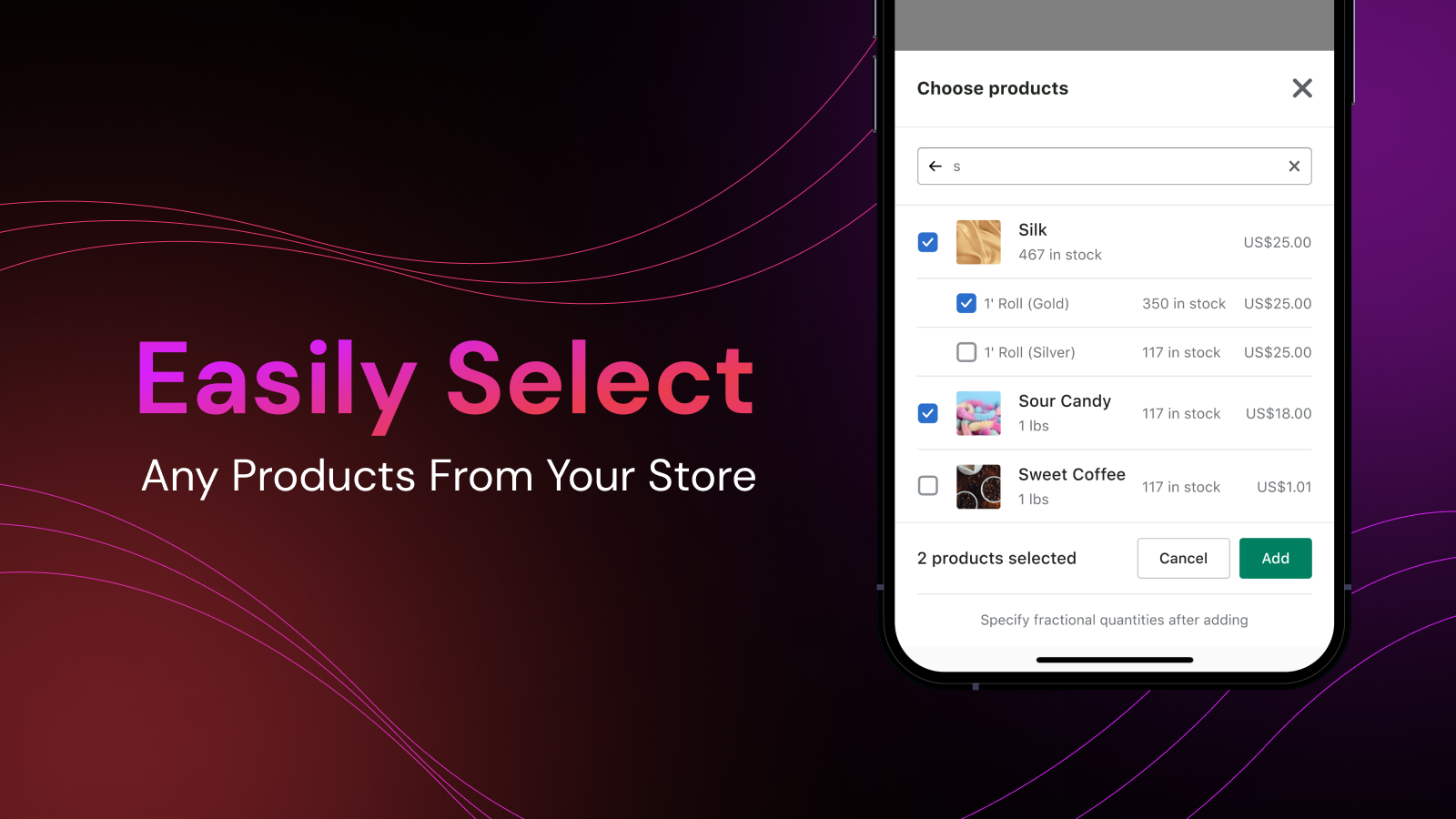 Easily select any products from your store