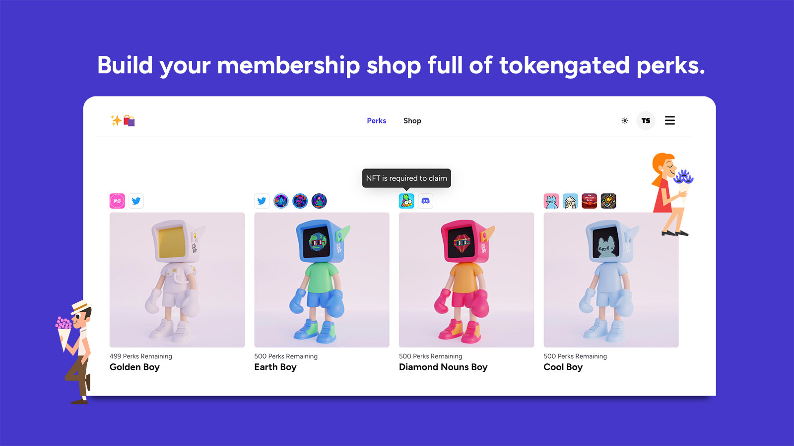 Build your membership shop full of tokengated perks.