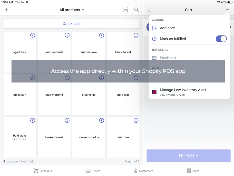Access the app directly within your Shopify POS app