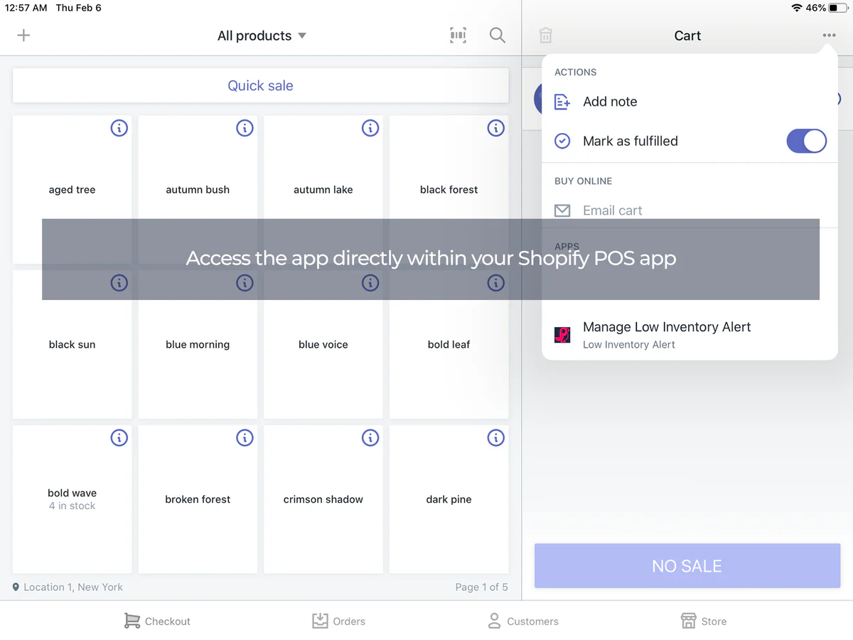 Access the app directly within your Shopify POS app