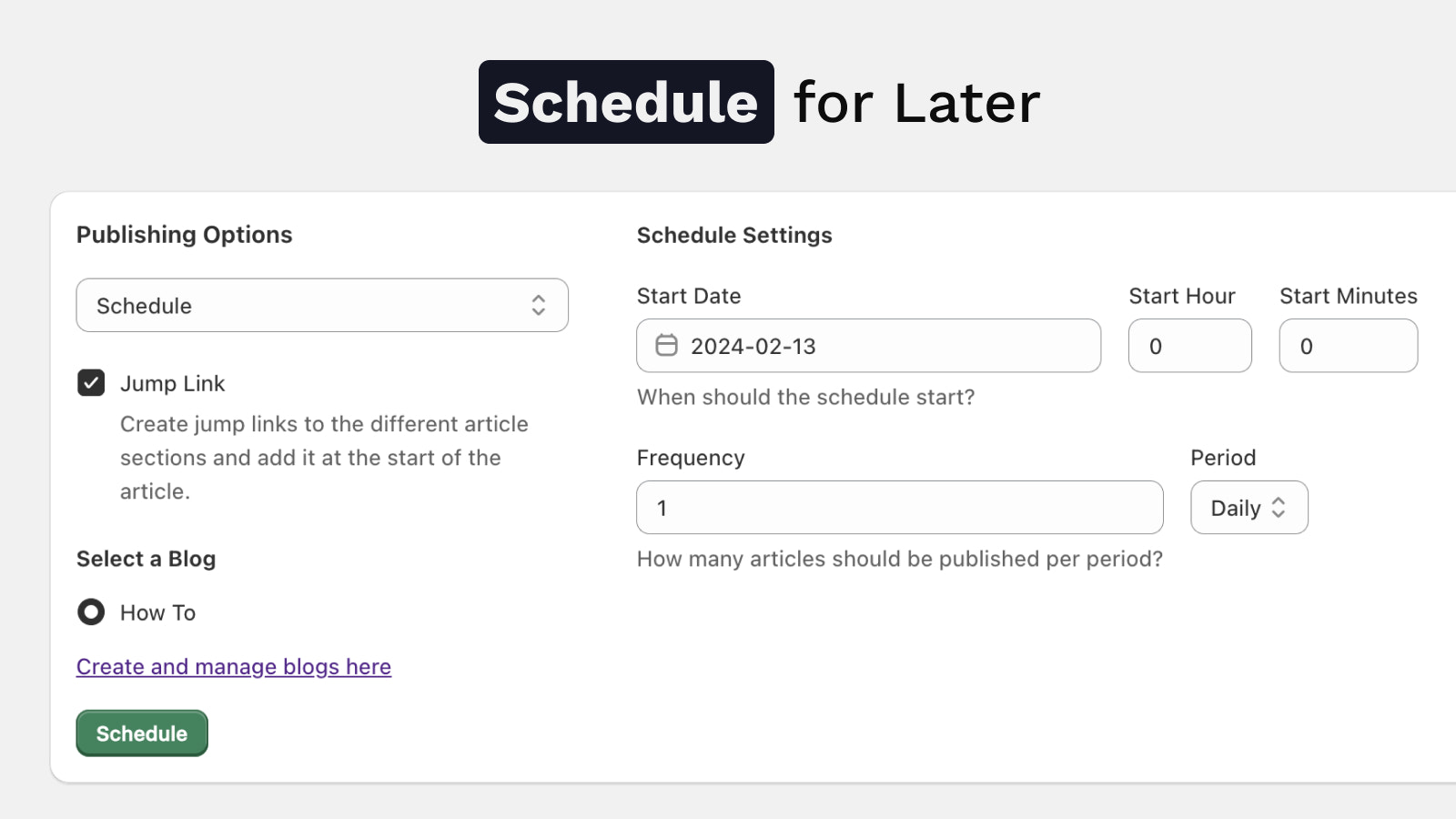 Schedule for later