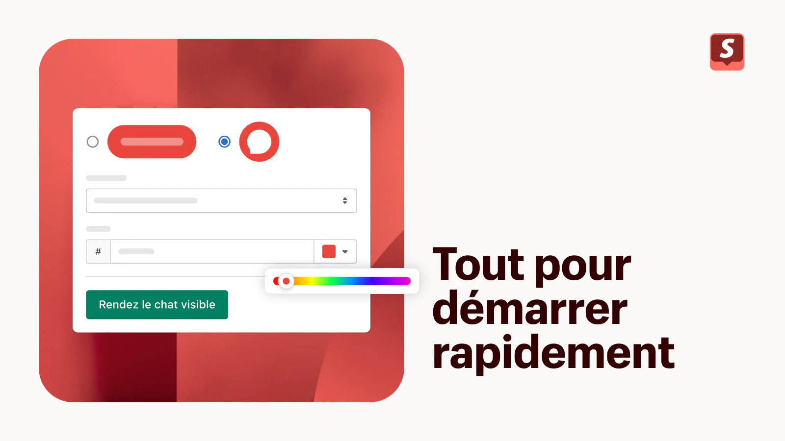 Tout pour démarrer rapidement