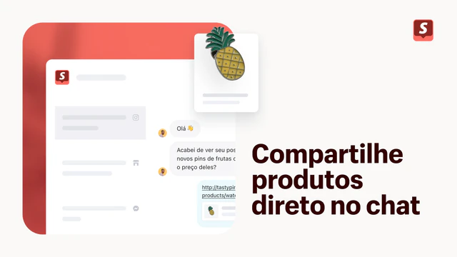 Compartilhe produtos direto no chat