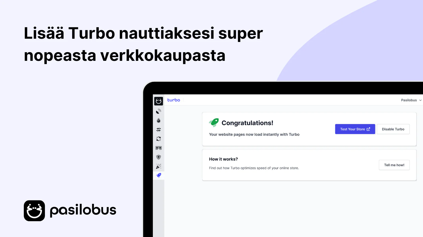 Lisää Turbo nauttiaksesi super nopeasta verkkokaupasta