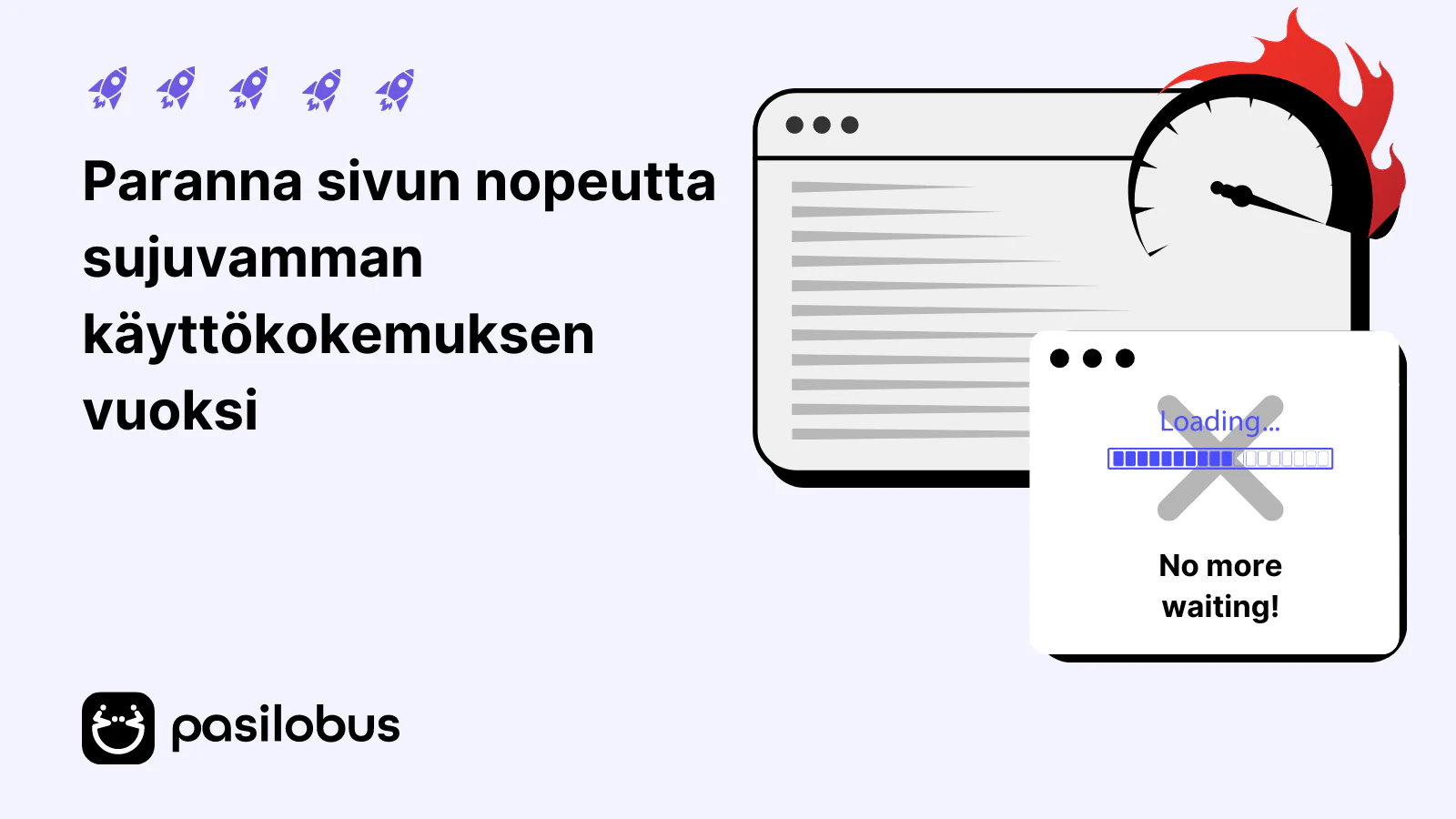 Paranna sivun nopeutta sujuvamman käyttökokemuksen vuoksi