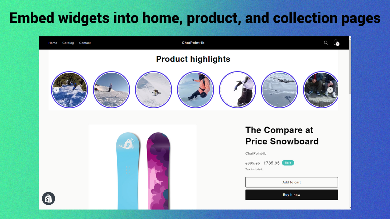 Embed widgets into home, product, and collection pages