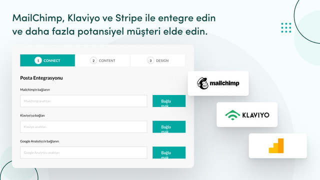 MailChimp, Klaviyo vb entegrasyonuyla potansiyel müşteri edinin.