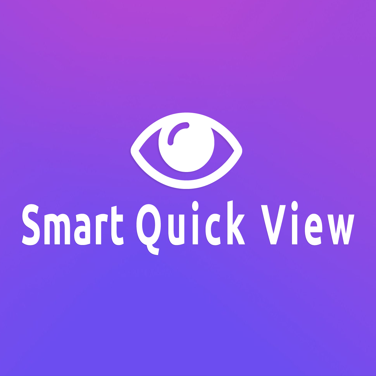 Smart Quick View