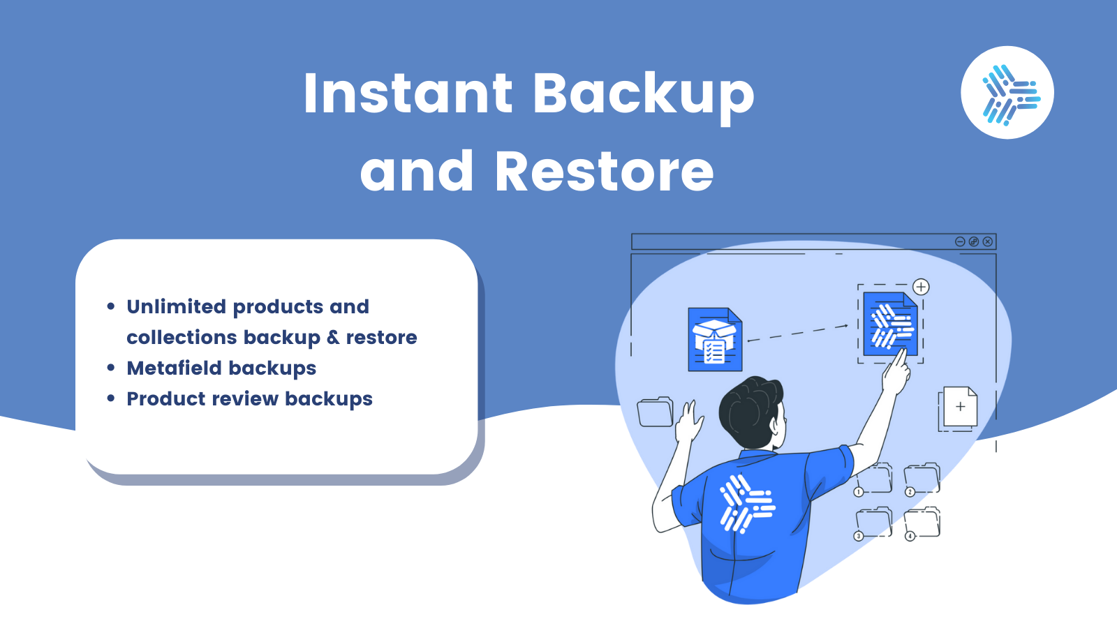 Instant backup and restore