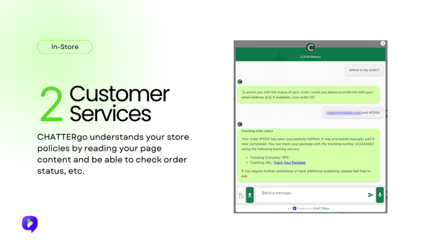 CHATTERgo can check order status and know your store policies