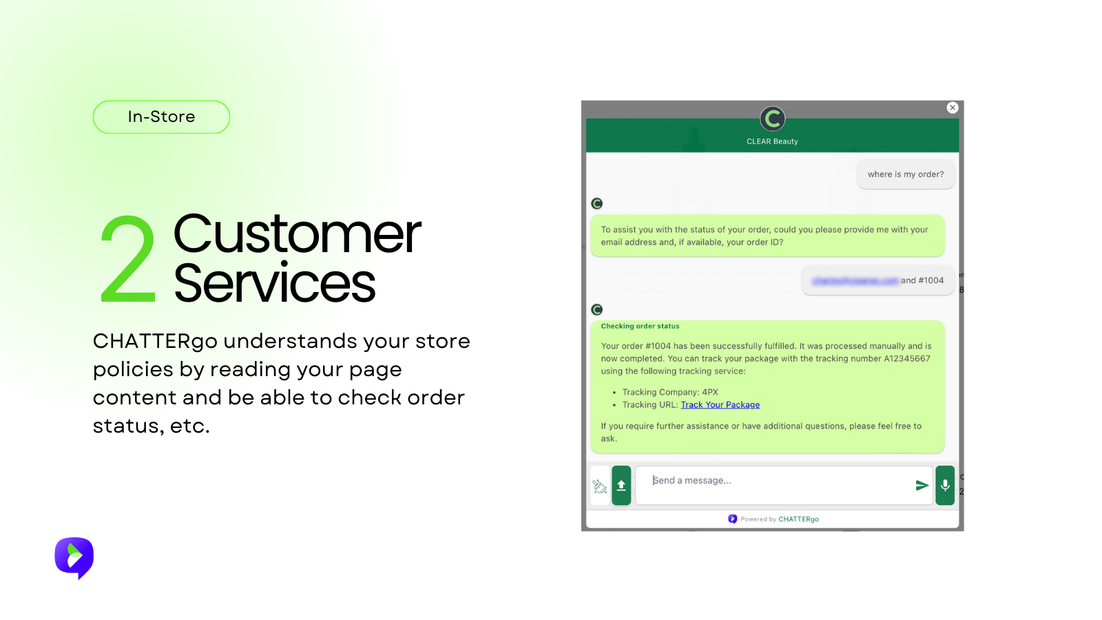 CHATTERgo kan kontrollera orderstatus och känna till dina butikspolicyer