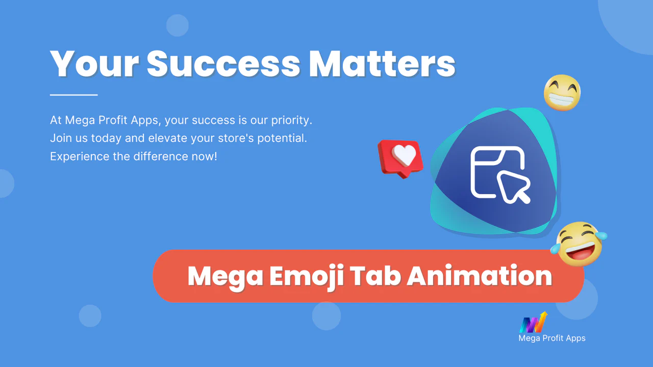 Mega Emoji Tab Animation - Récupération des ventes perdues