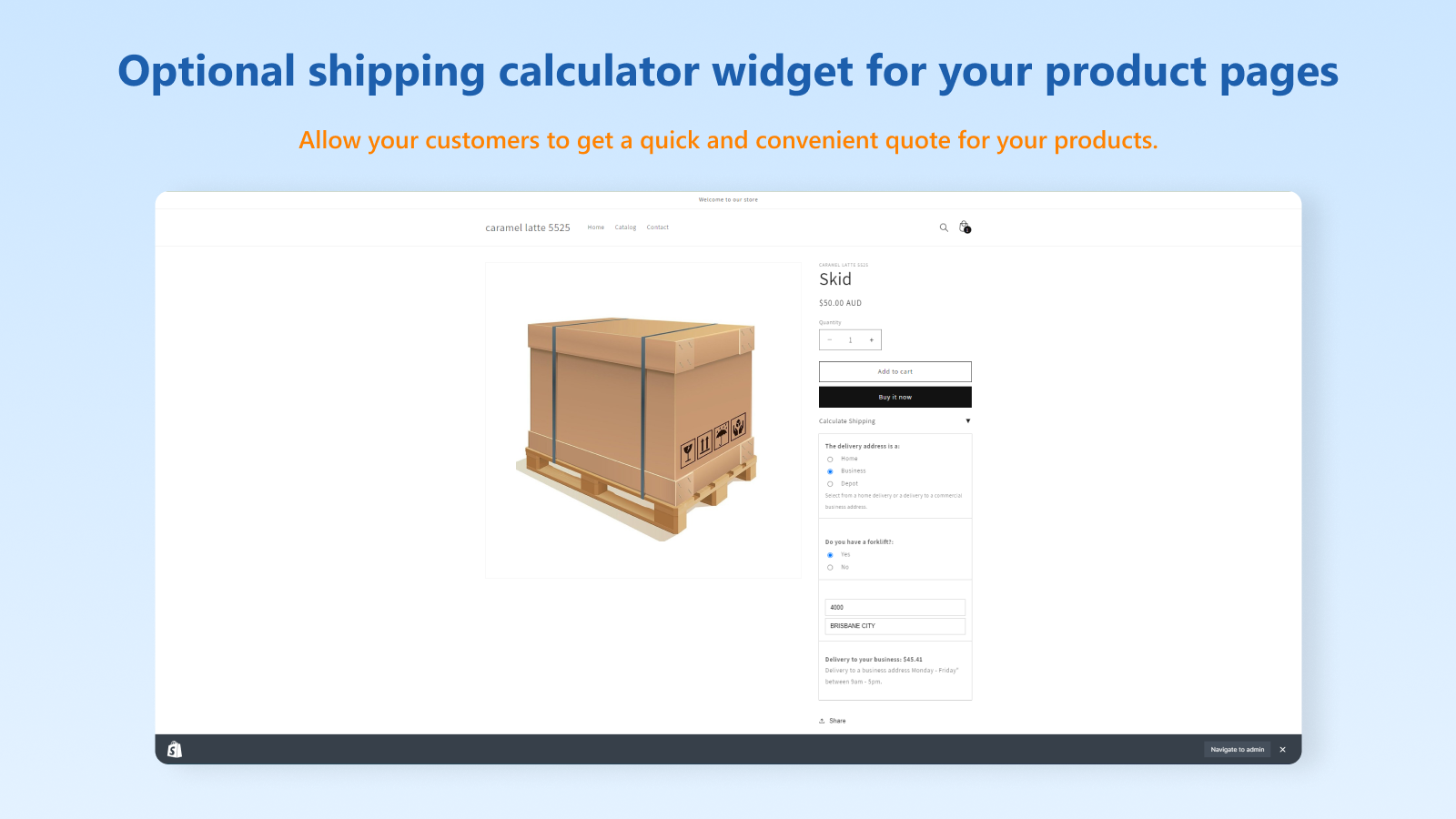 Optional widget for shipping calculation on product page.