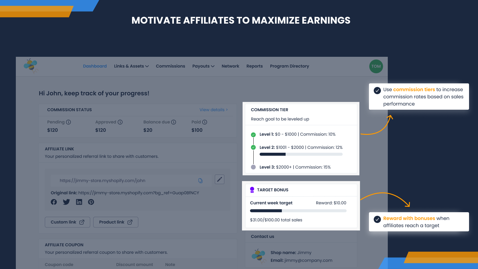 Motivate affiliates & ambassadors to maximize referral sales