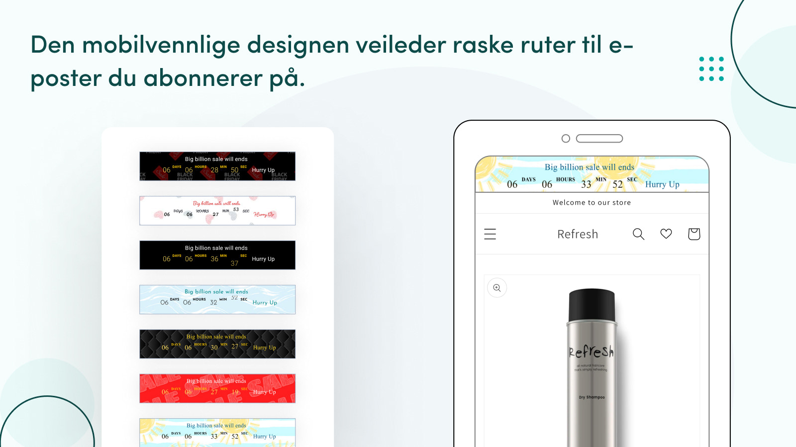 Mobilvennlig design hjelper med rask rute til e-post.