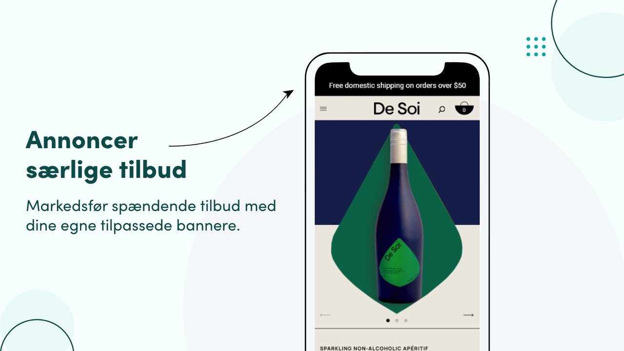 Markedsfør spennende tilbud med dine egne tilpassede bannere.