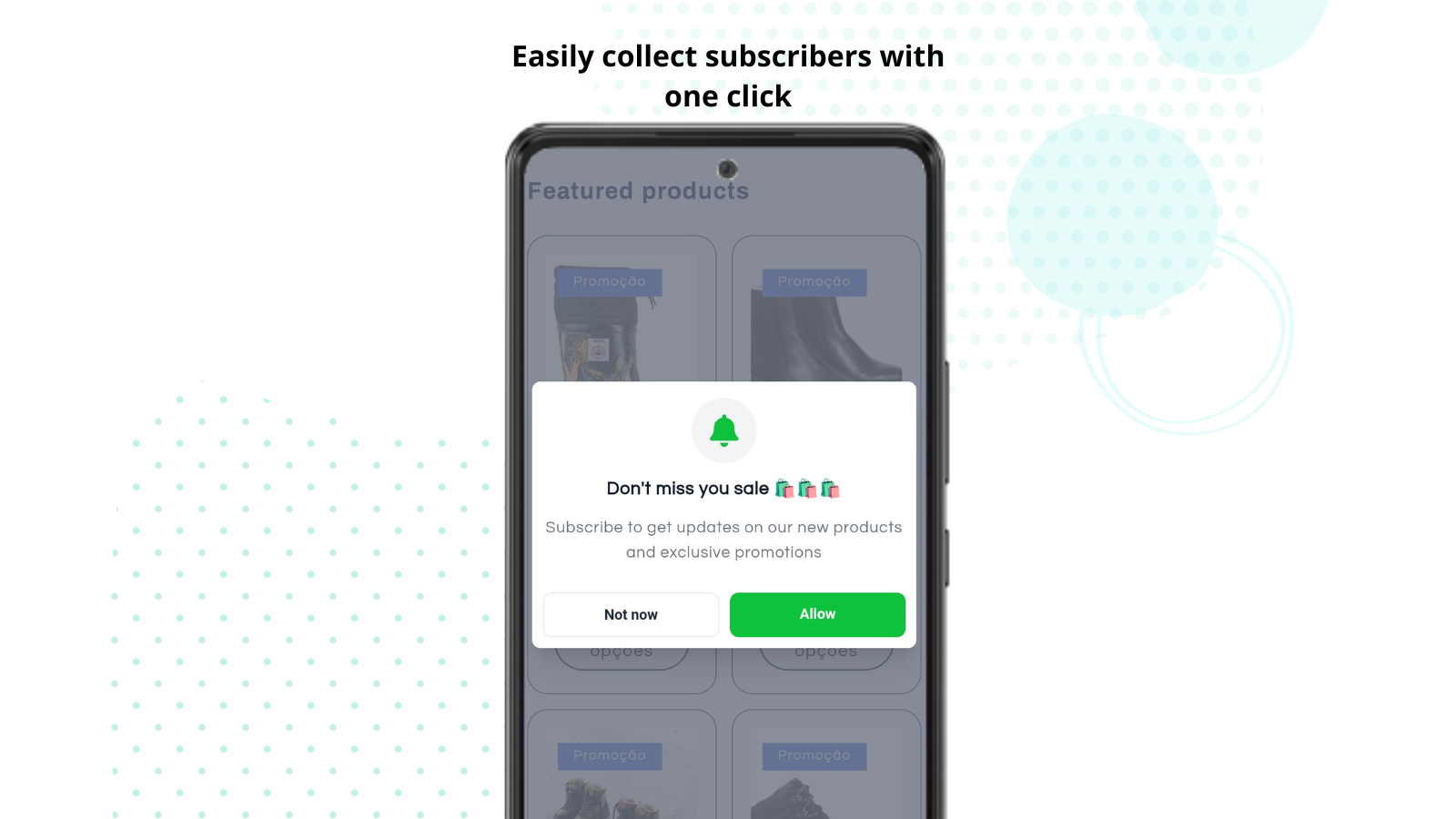 Easily collect subscribers with one click