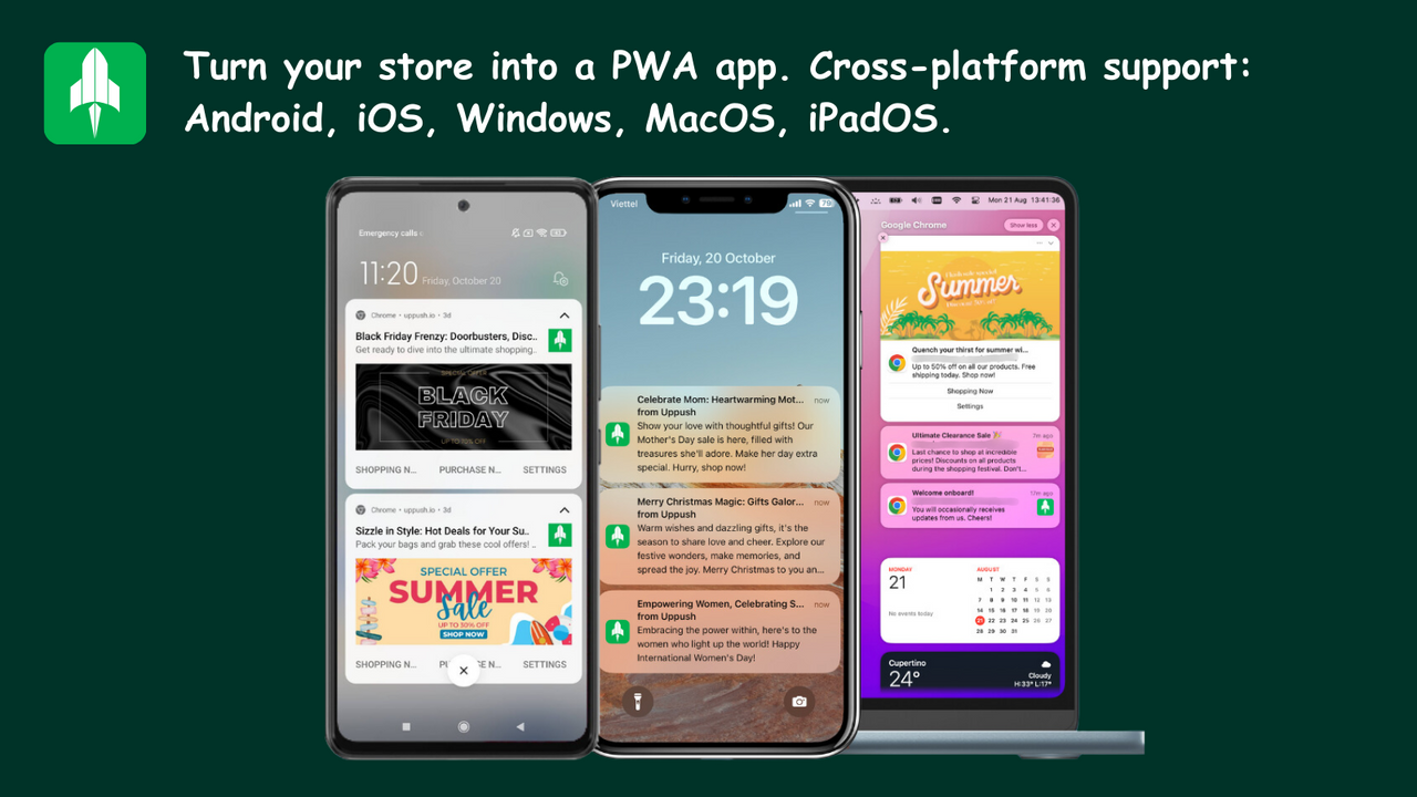 Turn your store into a PWA app. Cross-platform